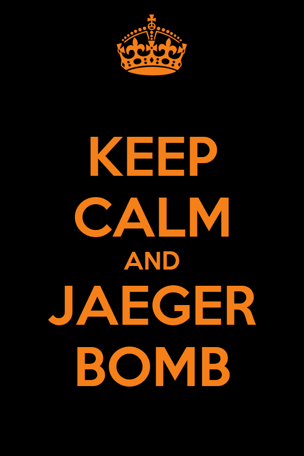 keep-calm-and-jaeger-bomb-5.png