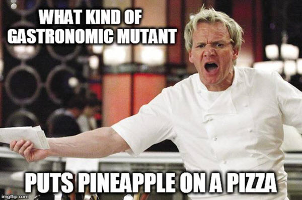 pizza-with-pineapple-gastronomic-mutant-meme.jpg
