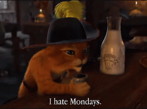 puss-in-boots-i-hate-mondays.gif