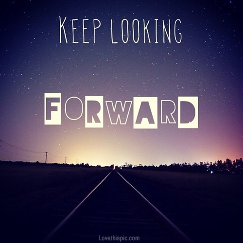 31582-Keep-Looking-Forward.jpg