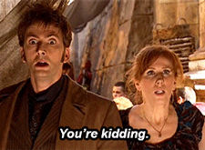 Freaked-Out-Youre-Kidding-Gif-On-Doctor-Who.gif