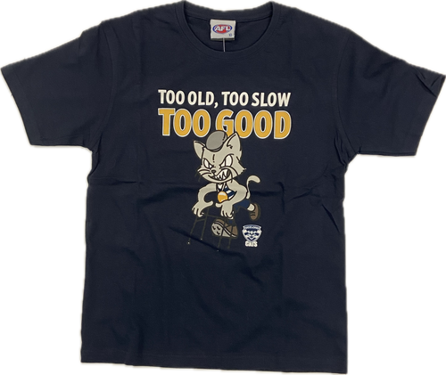 Too Old Too Good Tee - Adults