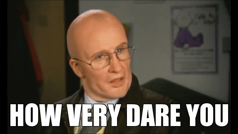 How very dare you! | Dares, Catherine tate, Cute images