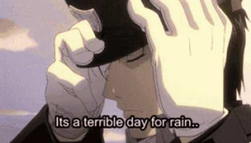 its-terrible-day-for-rain-its-not-raining.gif