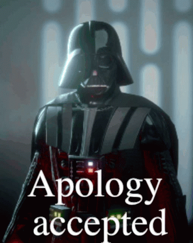 darth-vader-apology-accepted.gif