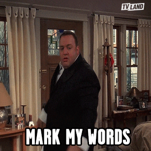 Image result for mark my words gif