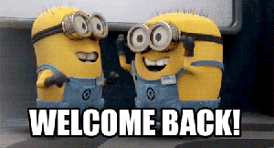 welcome_back_minions1.gif