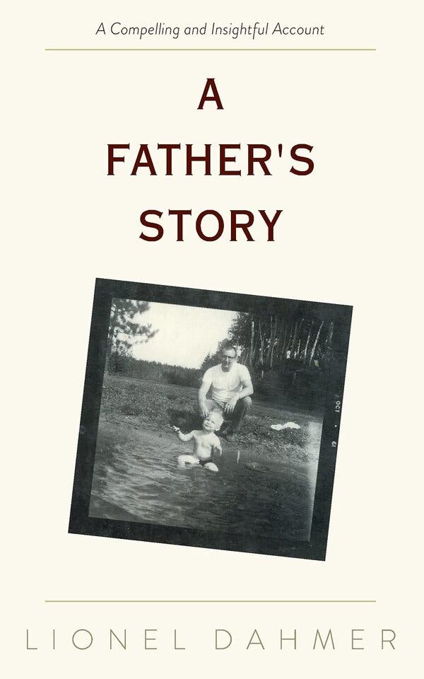 The cover of Lionel Dahmer’s memoir, with “A Father’s Story” in large print above a black-and-white photograph of him with his son as a young child.