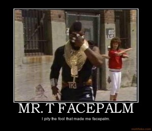 Mr T Facepalms